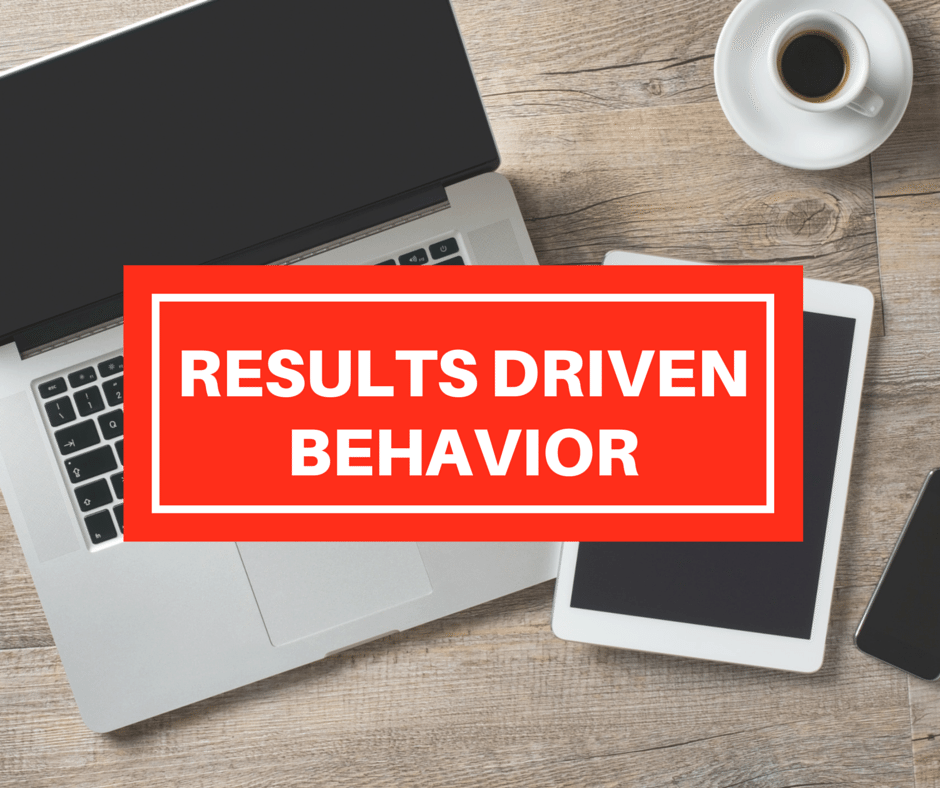 Results Driven Behavior Step Into Success